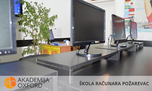 Kurs računara Požarevac - Akademija Oxford